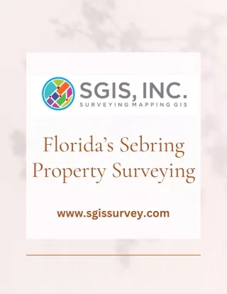 Realizing the Potential of Florida’s Sebring Property Surveying