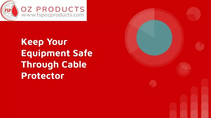 keep your equipment safe through cable protector