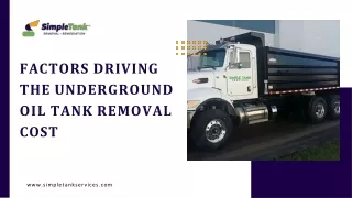 Factors Driving the Underground Oil Tank Removal Cost
