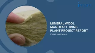 Mineral Wool Manufacturing Plant Setup Report PDF 2024: Business Plan