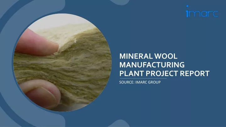 mineral wool manufacturing plant project report