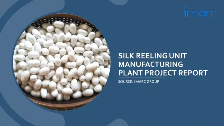 silk reeling unit manufacturing plant project