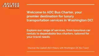 ADC Bus Charter: Luxury Travel Solutions in Washington DC