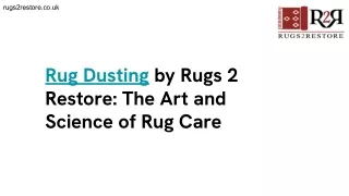 Rug Dusting by Rugs 2 Restore_ The Art and Science of Rug Care