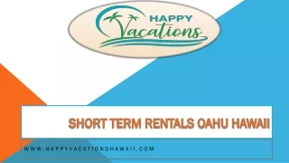 Short Term Rentals Oahu Hawaii - www.happyvacationshawaii.com