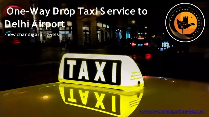 one way drop taxiservice to delhiairport