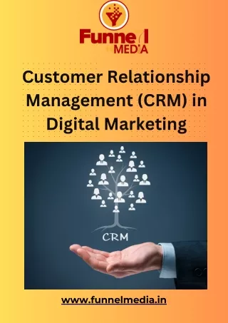 Customer Relationship Management (CRM) in Digital Marketing