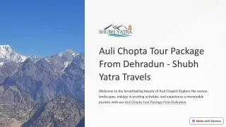 Auli Chopta Tour Pacakge From Dehradun