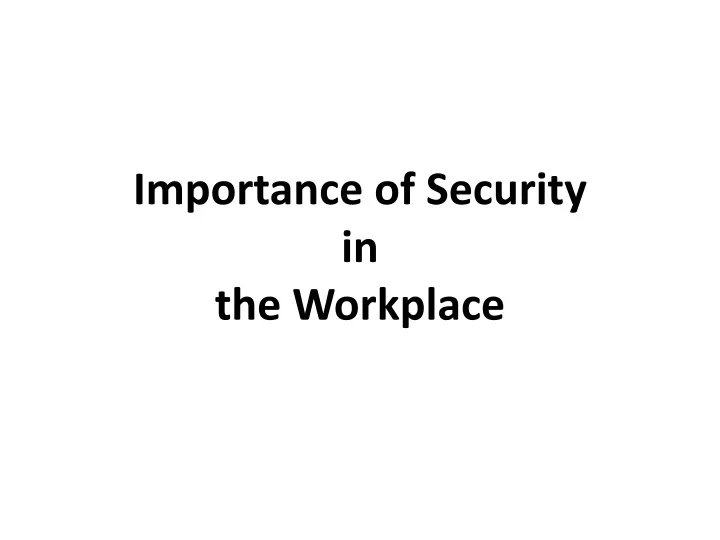 importance of security in the workplace