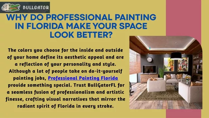 why do professional painting in florida make your