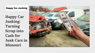 Seamless Junk Car Disposal Happy Car Junking's Quick Cash Process in Missouri