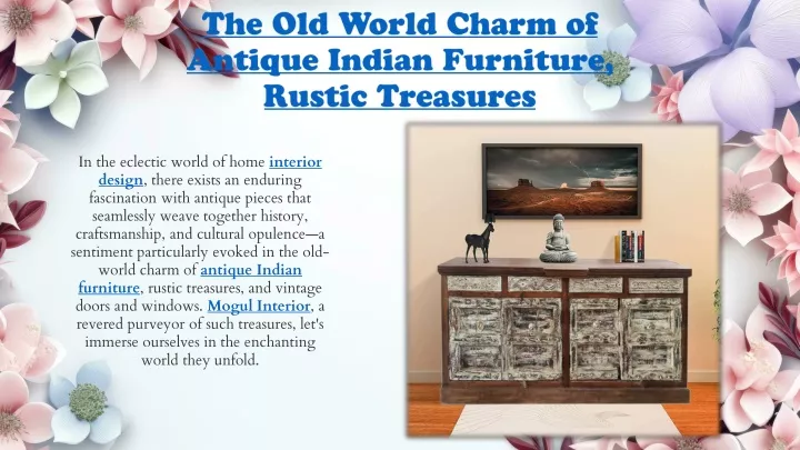 the old world charm of antique indian furniture