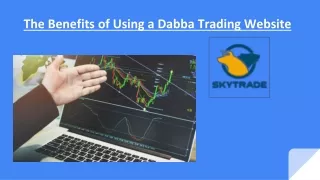 The Benefits of Using a Dabba Trading Website