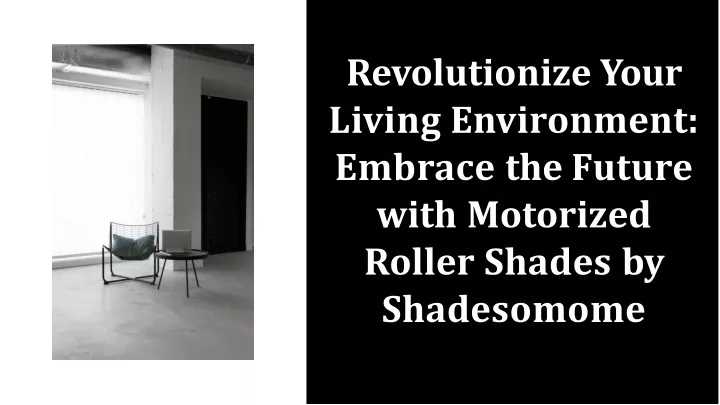 revolutionize your living environment embrace