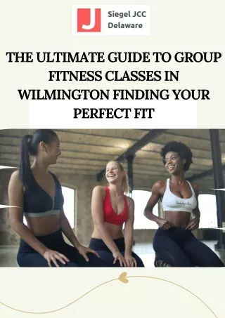 The Ultimate Guide to Group Fitness Classes in Wilmington Finding Your Perfect Fit (1)