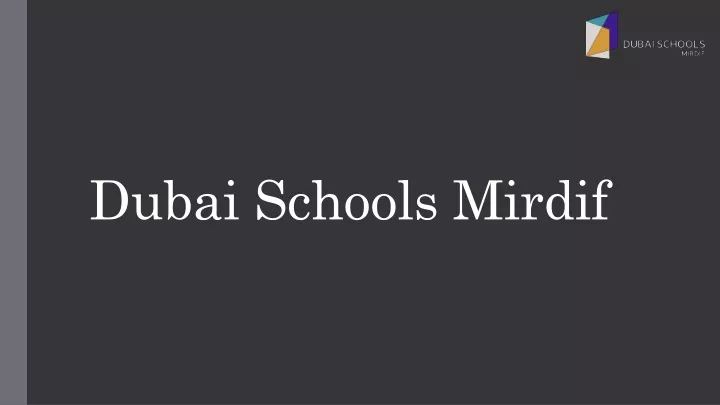 dubai schools mirdif