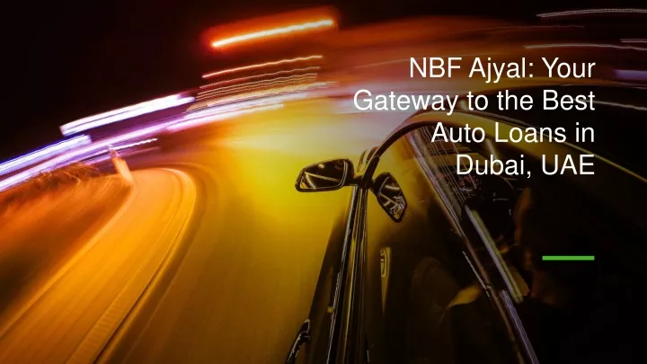 nbf ajyal your gateway to the best auto loans in dubai uae