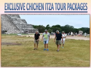 Premier Chichen Itza Tour Packages