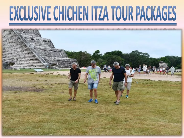 exclusive chichen itza tour packages