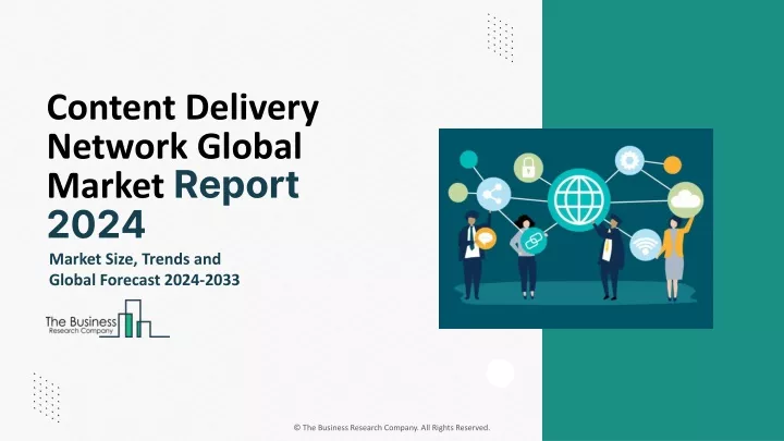 content delivery network global market report 2024