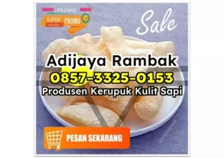 OBRAL! WA 0857-3325-0153 Produsen Jual Kerupuk Kulit Sapi Mentah kirim ke Pontianak Singkawang