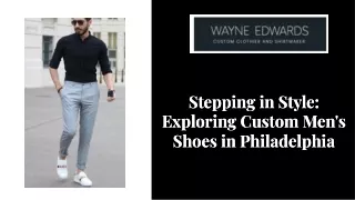 Stepping in Style-Best Custom Men's Shoes in Philadelphia