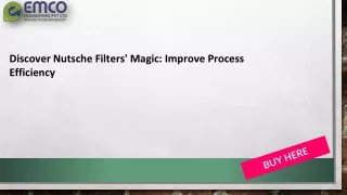 Discover Nutsche Filters' Magic Improve Process Efficiency
