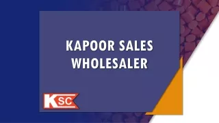 Kapoor Sales Wholesaler