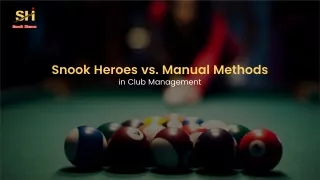 Snook Heroes vs. Manual Methods in Club Management