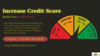 Raise Credit Score Now 1844-422-2426 Repair your Credit | 800creditnow