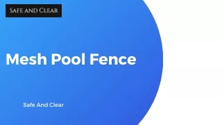 Crystal Clear Safety Use a Mesh Fence to Protect Your Pool