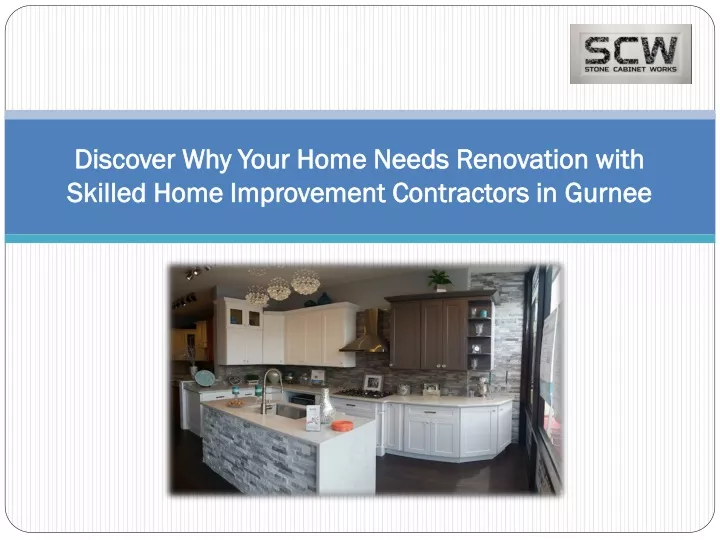 discover why your home needs renovation with skilled home improvement contractors in gurnee