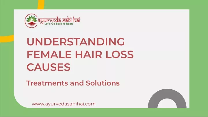 Ppt Understanding Female Hair Loss Causes Powerpoint Presentation Free Download Id12811705 