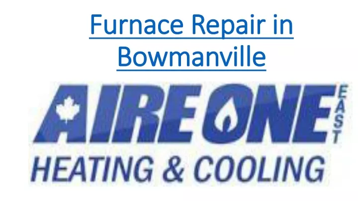 furnace repair in bowmanville