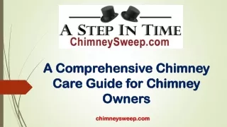 A Comprehensive Chimney Care Guide for Chimney Owners