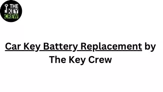 Car Key Battery Replacement by The Key Crew