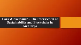 lars winkelbauer the intersection of sustainability and blockchain in air cargo