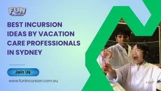 Best Incursion Ideas Vacation Care Professionals in Sydney