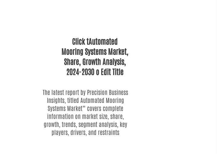 click tautomated mooring systems market share