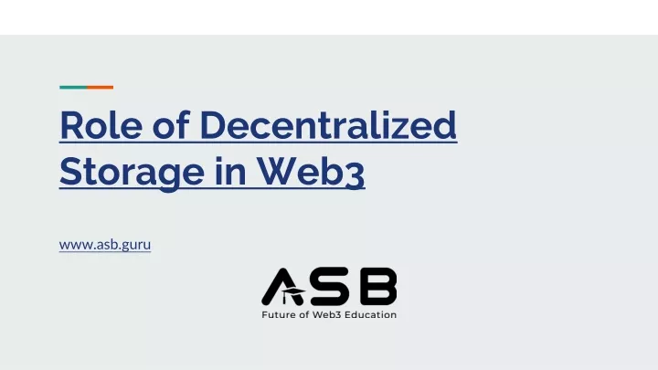 role of decentralized storage in web3