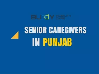 Empathetic Senior Caregivers in Punjab by Buddy Mobility Care