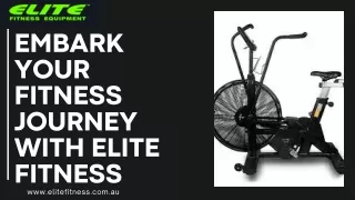 Embark your Fitness Journey With Elite Fitness