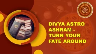 divya astro ashram turn your fate around