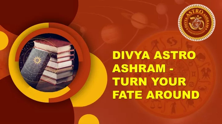 divya astro ashram turn your fate around