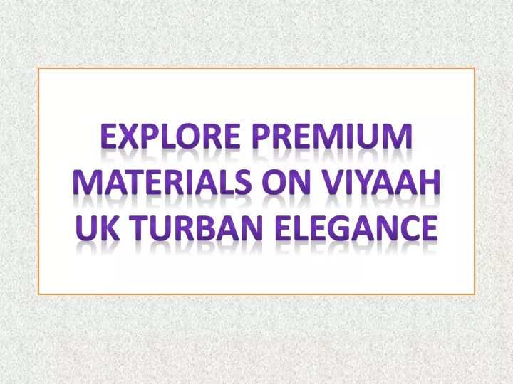 explore premium materials on viyaah uk turban elegance