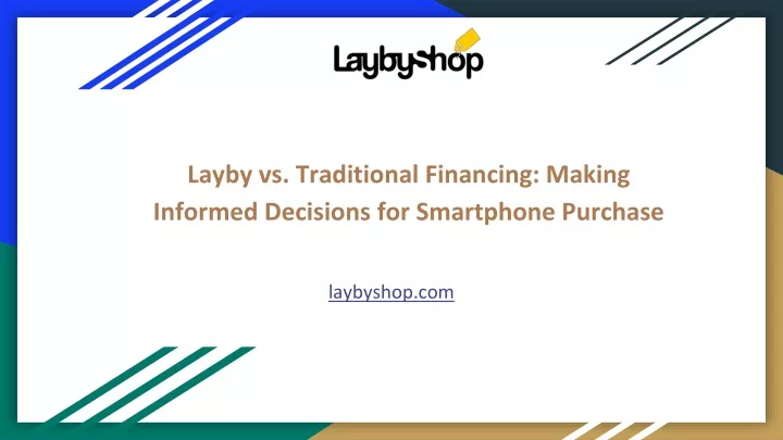 layby vs traditional financing making informed decisions for smartphone purchase