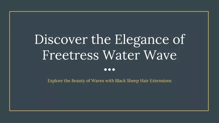 discover the elegance of freetress water wave