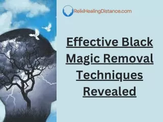 Effective Black Magic Removal Techniques Revealed