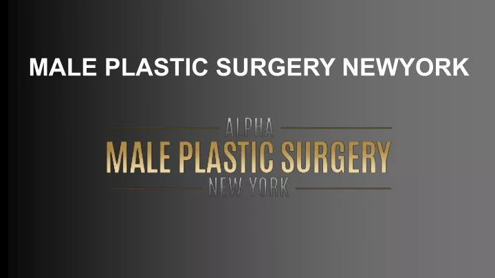 male plastic surgery newyork