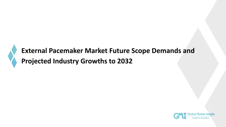 external pacemaker market future scope demands